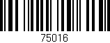 Código de barras (EAN, GTIN, SKU, ISBN): '75016'