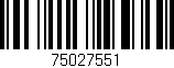 Código de barras (EAN, GTIN, SKU, ISBN): '75027551'