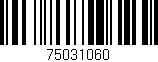 Código de barras (EAN, GTIN, SKU, ISBN): '75031060'