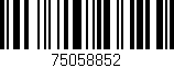 Código de barras (EAN, GTIN, SKU, ISBN): '75058852'