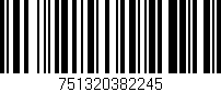 Código de barras (EAN, GTIN, SKU, ISBN): '751320382245'