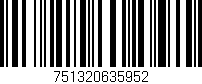 Código de barras (EAN, GTIN, SKU, ISBN): '751320635952'