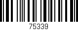 Código de barras (EAN, GTIN, SKU, ISBN): '75339'