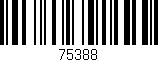Código de barras (EAN, GTIN, SKU, ISBN): '75388'