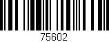 Código de barras (EAN, GTIN, SKU, ISBN): '75602'