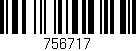 Código de barras (EAN, GTIN, SKU, ISBN): '756717'