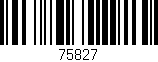 Código de barras (EAN, GTIN, SKU, ISBN): '75827'