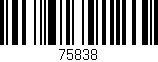 Código de barras (EAN, GTIN, SKU, ISBN): '75838'