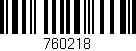 Código de barras (EAN, GTIN, SKU, ISBN): '760218'