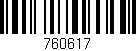 Código de barras (EAN, GTIN, SKU, ISBN): '760617'