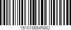 Código de barras (EAN, GTIN, SKU, ISBN): '7610186845802'