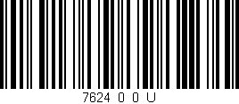 Código de barras (EAN, GTIN, SKU, ISBN): '7624_0_0_U'