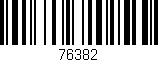 Código de barras (EAN, GTIN, SKU, ISBN): '76382'