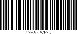 Código de barras (EAN, GTIN, SKU, ISBN): '77-MARROM-G'