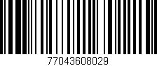 Código de barras (EAN, GTIN, SKU, ISBN): '77043608029'
