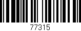 Código de barras (EAN, GTIN, SKU, ISBN): '77315'