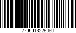 Código de barras (EAN, GTIN, SKU, ISBN): '7799918225980'