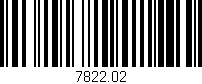 Código de barras (EAN, GTIN, SKU, ISBN): '7822.02'