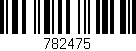 Código de barras (EAN, GTIN, SKU, ISBN): '782475'