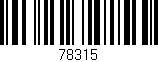 Código de barras (EAN, GTIN, SKU, ISBN): '78315'