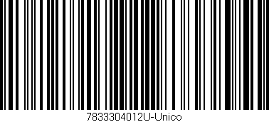 Código de barras (EAN, GTIN, SKU, ISBN): '7833304012U-Unico'