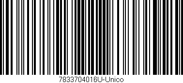 Código de barras (EAN, GTIN, SKU, ISBN): '7833704016U-Unico'