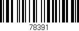 Código de barras (EAN, GTIN, SKU, ISBN): '78391'