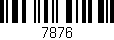 Código de barras (EAN, GTIN, SKU, ISBN): '7876'