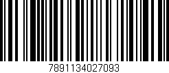 Código de barras (EAN, GTIN, SKU, ISBN): '7891134027093'