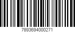 Código de barras (EAN, GTIN, SKU, ISBN): '7893694000271'