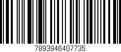 Código de barras (EAN, GTIN, SKU, ISBN): '7893946407735'
