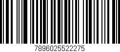 Código de barras (EAN, GTIN, SKU, ISBN): '7896025522275'