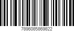 Código de barras (EAN, GTIN, SKU, ISBN): '7896085869822'