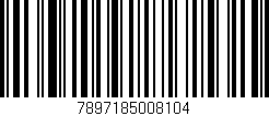 Código de barras (EAN, GTIN, SKU, ISBN): '7897185008104'