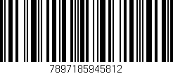 Código de barras (EAN, GTIN, SKU, ISBN): '7897185945812'