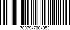 Código de barras (EAN, GTIN, SKU, ISBN): '7897947604353'