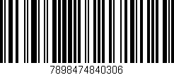 Código de barras (EAN, GTIN, SKU, ISBN): '7898474840306'