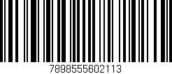 Código de barras (EAN, GTIN, SKU, ISBN): '7898555602113'