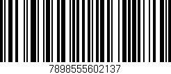 Código de barras (EAN, GTIN, SKU, ISBN): '7898555602137'