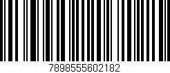 Código de barras (EAN, GTIN, SKU, ISBN): '7898555602182'