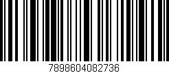 Código de barras (EAN, GTIN, SKU, ISBN): '7898604082736'