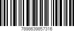 Código de barras (EAN, GTIN, SKU, ISBN): '7898639857316'