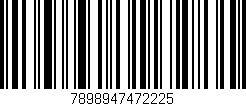 Código de barras (EAN, GTIN, SKU, ISBN): '7898947472225'