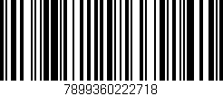 Código de barras (EAN, GTIN, SKU, ISBN): '7899360222718'