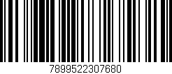 Código de barras (EAN, GTIN, SKU, ISBN): '7899522307680'