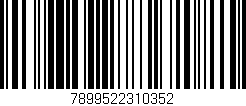 Código de barras (EAN, GTIN, SKU, ISBN): '7899522310352'