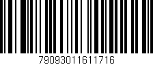 Código de barras (EAN, GTIN, SKU, ISBN): '79093011611716'
