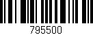 Código de barras (EAN, GTIN, SKU, ISBN): '795500'