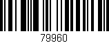 Código de barras (EAN, GTIN, SKU, ISBN): '79960'