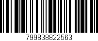 Código de barras (EAN, GTIN, SKU, ISBN): '799838822563'